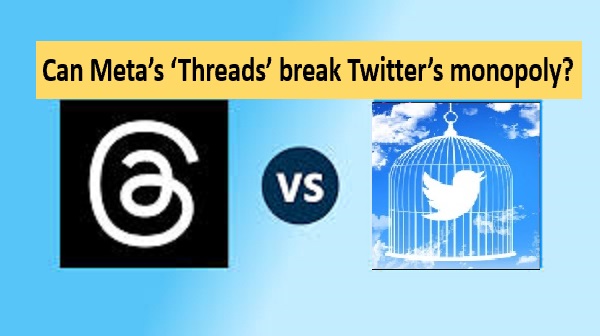 Can Meta’s ‘Threads’ break Twitter’s monopoly?